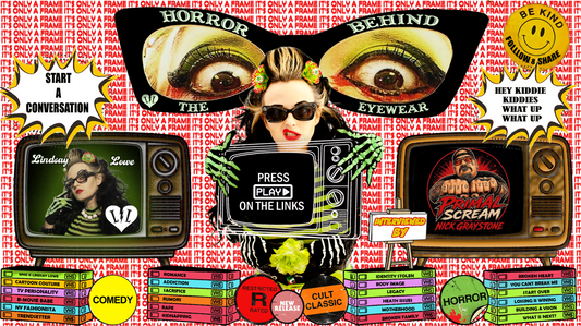 Horror Behind The Eyewear